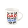 Sentiment Mugs Youre The Dad Everyone Wishes They Had Mug 1 Sentiment Mugs Youre The Dad Everyone Wishes They Had Mug -Deals Tableware Store sentiment mugs youre the dad everyone wishes they had mug 5238753 1